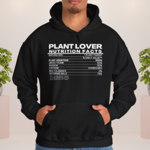 Plant Lover Nutrition Facts Unisex Hoodie